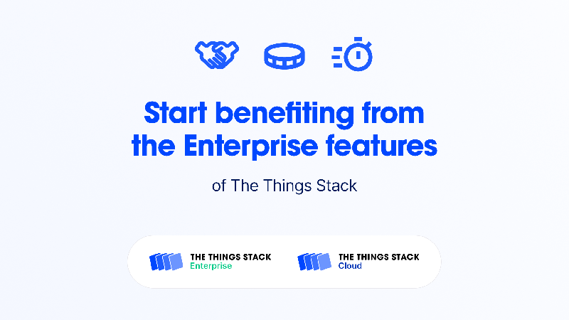 Start benefiting from the enterprise features of The Things Stack